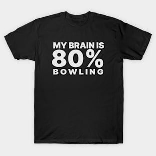 Bowling Humor T-Shirt